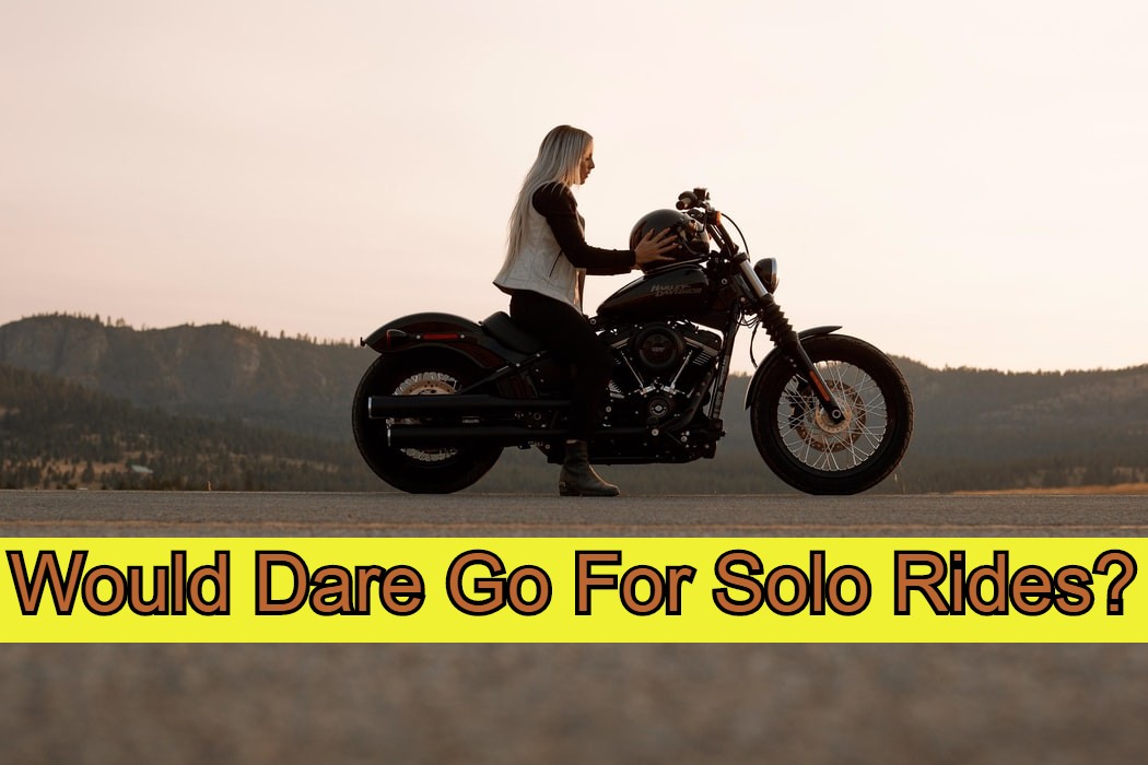 Top 8 Tips For Female Solo Traveller | Motorcycle Rider